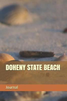 Doheny State Beach: Blank Lined Journal for California Camping, Hiking, Fishing, Hunting, Kayaking, and All Other Outdoor Activities