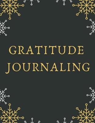 Gratitude Journaling: Self Discovery Journal, Gratitude Diaries, Gratitude Works