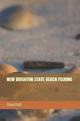 New Brighton State Beach Fishing: Blank Lined Journal for California Camping, Hiking, Fishing, Hunting, Kayaking, and All Other Outdoor Activities