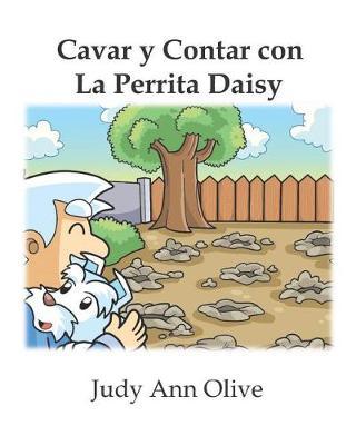 Cavar y Contar con La Perrita Daisy: Edicion en Espanol