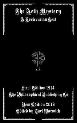 The Aeth Mystery: A Rosicrucian Text