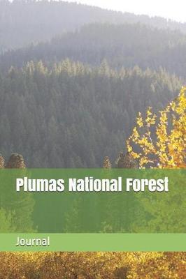 Plumas National Forest: Blank Lined Journal for California Camping, Hiking, Fishing, Hunting, Kayaking, and All Other Outdoor Activities