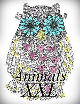 Animals XXL: Coloring Book for Adults and Kids