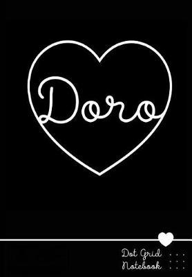 Doro Dot Grid Notebook: Personalized Name Journal Black Heart - Punktraster Notizbuch Personalisiert Mit Namen