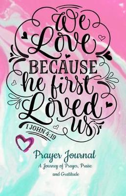 Prayer Journal: A Journey of Prayer, Praise and Gratitude - Weekly Gratitude Journal Template, Notebook for Teens, Gratitude Books for Adults, Spiritual Goals List Worksheet