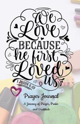 Prayer Journal: A Journey of Prayer, Praise and Gratitude - Weekly Gratitude Journal Template, Notebook for Teens, Gratitude Books for Adults, Spiritual Goals List Worksheet