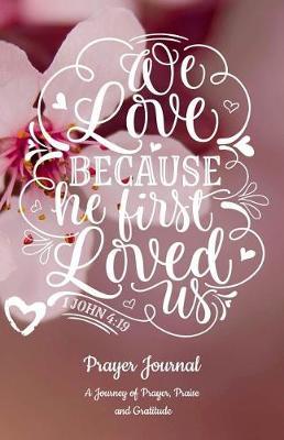 Prayer Journal: A Journey of Prayer, Praise and Gratitude - Weekly Gratitude Journal Template, Notebook for Teens, Gratitude Books for Adults, Spiritual Goals List Worksheet