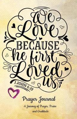 Prayer Journal: A Journey of Prayer, Praise and Gratitude - Weekly Gratitude Journal Template, Notebook for Teens, Gratitude Books for Adults, Spiritual Goals List Worksheet