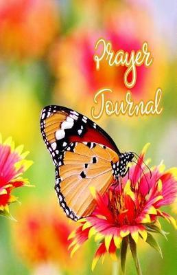 Prayer Journal: A Journey of Prayer, Praise and Gratitude - Weekly Gratitude Journal Template, Notebook for Teens, Gratitude Books for Adults, Spiritual Goals List Worksheet