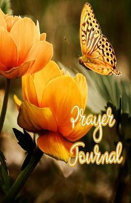 Prayer Journal: A Journey of Prayer, Praise and Gratitude - Weekly Gratitude Journal Template, Notebook for Teens, Gratitude Books for Adults, Spiritual Goals List Worksheet