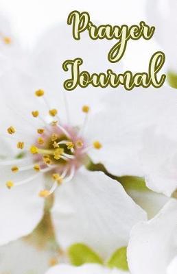 Prayer Journal: A Journey of Prayer, Praise and Gratitude - Weekly Gratitude Journal Template, Notebook for Teens, Gratitude Books for Adults, Spiritual Goals List Worksheet