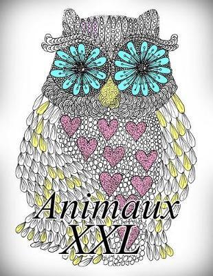 Animaux XXL: Coloriage Pour Enfants Et Adultes