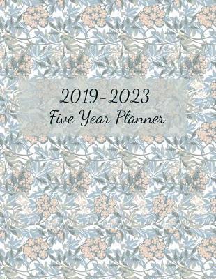 2019-2023 Five Year Planner: 60 Months Calendar Journal. Monthly Schedule Organizer Notebook.
