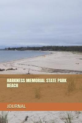 Harkness Memorial State Park Beach: Blank Lined Journal for Connecticut Camping, Hiking, Fishing, Hunting, Kayaking, and All Other Outdoor Activities