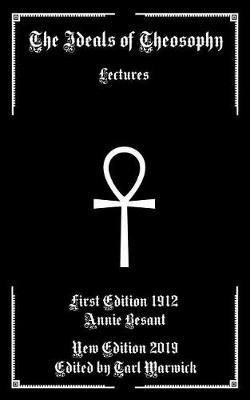 The Ideals of Theosophy: Lectures