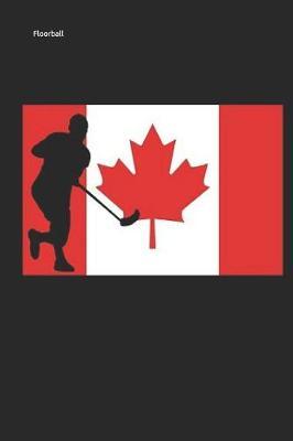 Floorball: Unihockey Notizbuch Innebandy Hockey Notebook