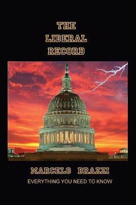 The Liberal Record: How Liberals Changed the World