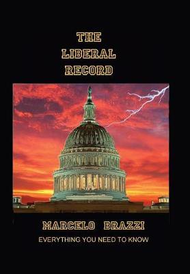 The Liberal Record: How Liberals Changed the World