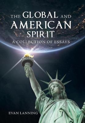 The Global and American Spirit: A Collection of Essays