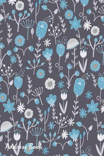 Address Book: For Contacts, Addresses, Phone, Email, Note, Emergency Contacts, Alphabetical Index with Cute Small Colorful Flowers