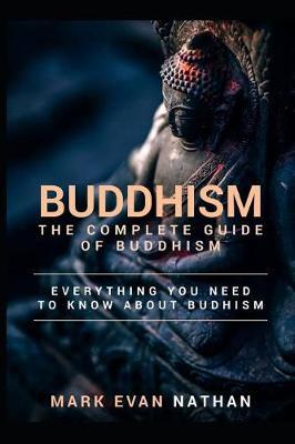Buddhism: The Complete Guide of Buddhism