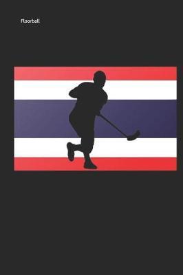 Floorball: Unihockey Notizbuch Innebandy Hockey Notebook