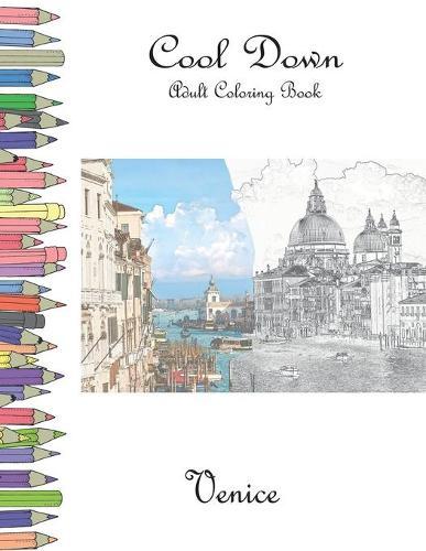 Cool Down - Adult Coloring Book: Venice