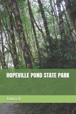 Hopeville Pond State Park: Blank Lined Journal for Connecticut Camping, Hiking, Fishing, Hunting, Kayaking, and All Other Outdoor Activities