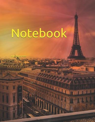 Notebook: Paris Church Sky Architecture Architect History Evening Eiffel Tower Sun Color Colors