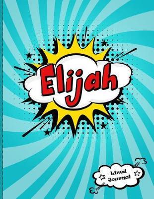 Elijah: Personalized Lined Journal for Kids