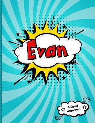 Evan: Personalized Lined Journal for Kids