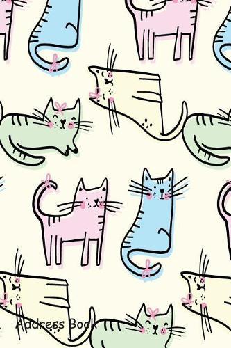 Address Book: For Contacts, Addresses, Phone, Email, Note, Emergency Contacts, Alphabetical Index with Hand Drawn Cute Kitty