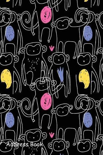 Address Book: For Contacts, Addresses, Phone, Email, Note, Emergency Contacts, Alphabetical Index with Monkey Hand Drawn