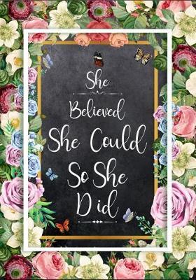 She Believed She Could, So She Did: Blank Cookbook to Write in Recipes Notes Cooking Journal