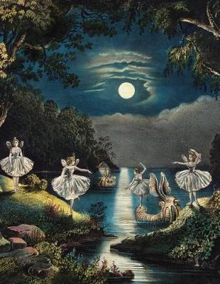Ballerina Fairies Dancing in the Moonlight: 8.5x11 Ballerina Fairies Dancing in the Moonlight Notebook
