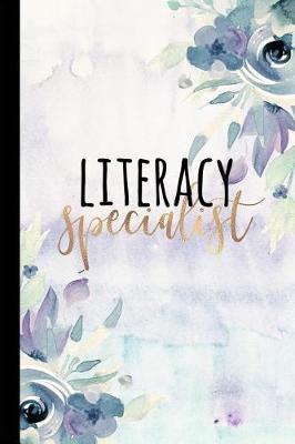 Literacy Specialist: A Beautiful Notebook for Reading Teachers