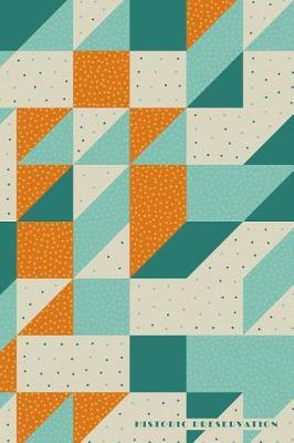 Historic Preservation: Public Commercial Industrial Architecture Daily Notebook Journal Diary Notepad