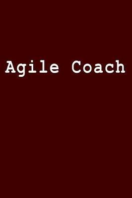 Agile Coach: Blank Lined Journal