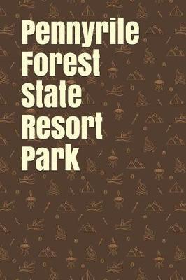 Pennyrile Forest State Resort Park: Blank Lined Journal for Kentucky Camping, Hiking, Fishing, Hunting, Kayaking, and All Other Outdoor Activities