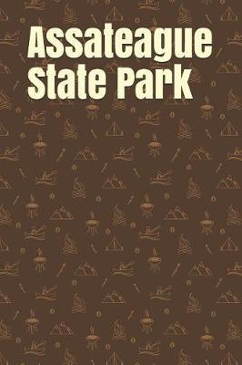 Assateague State Park: Blank Lined Journal for Maryland Camping, Hiking, Fishing, Hunting, Kayaking, and All Other Outdoor Activities