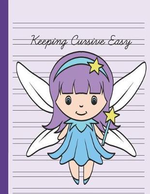 Keeping Cursive Easy: Double Line Notebook For Kids - Magical Girl Fairy