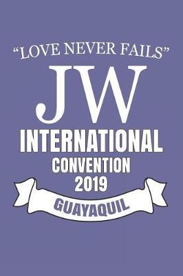 Love Never Fails Jw International Convention 2019 Guayaquil: Jw Gifts International Convention