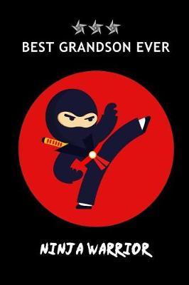 Ninja Warrior Best Grandson Ever: Cute Ninja Notebook Gift for Boys & Kids Blank Lined Diary Small Journal