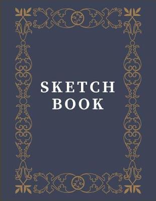 Sketch Book: A Large Journal with Blank Paper for Drawing, Sketching and Creative Doodling (8.5 X 11 Large Blank Pages)