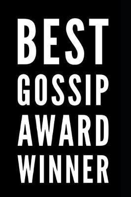 Best Gossip Award Winner: 110-Page Blank Lined Journal Funny Office Award Great for Coworker, Boss, Manager, Employee Gag Gift Idea