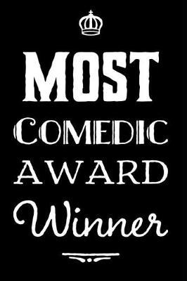 Most Comedic Award Winner: 110-Page Blank Lined Journal Funny Office Award Great for Coworker, Boss, Manager, Employee Gag Gift Idea
