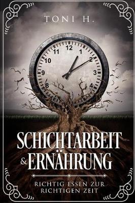 Schichtarbeit & Ernahrung: Richtig Essen Zur Richtigen Zeit