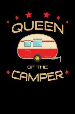 Queen of the Camper: Camping, College Ruled Lined Paper, 120 Pages, 6 X 9
