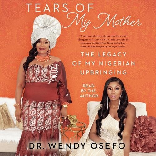 Tears of My Mother: The Legacy of My Nigerian Upbringing