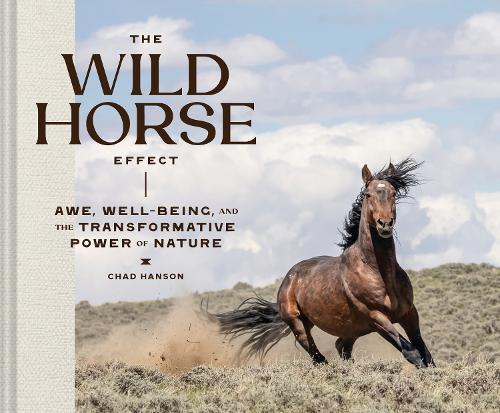 The Wild Horse Effect: Awe, Well-Being, and the Transformative Power of Nature